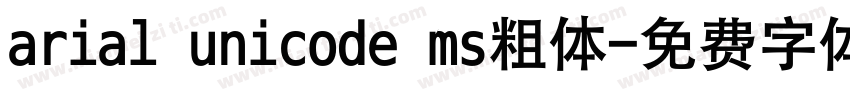 arial unicode ms粗体字体转换